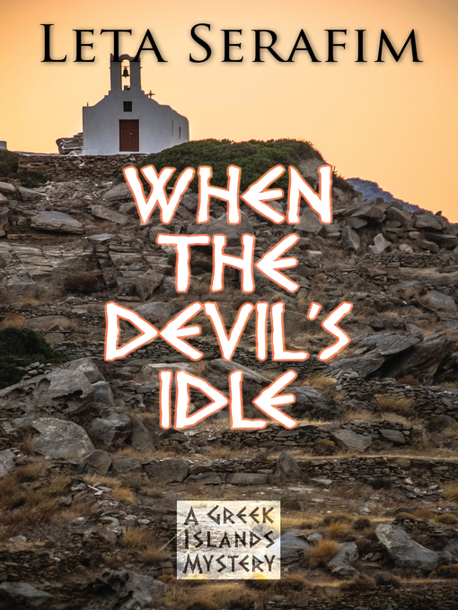 Title details for When the Devil's Idle by Leta Serafim - Available